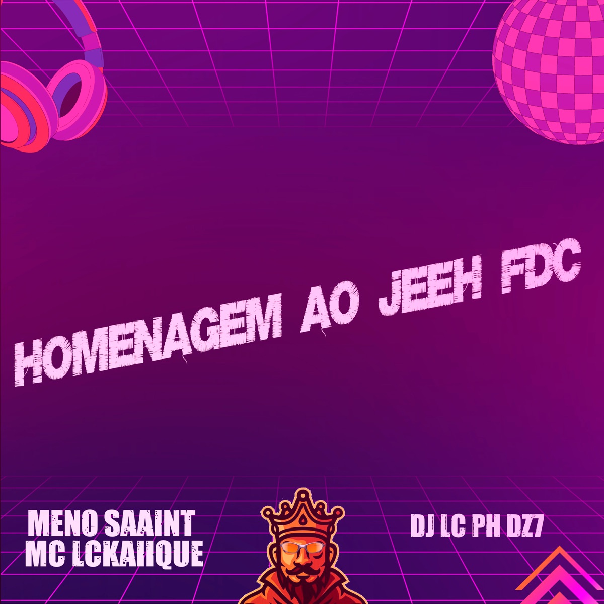 Homenagem ao Jeeh Fdc - Single by DJ LC PH DZ7, Meno Saaint & Mc LcKaiique album cover