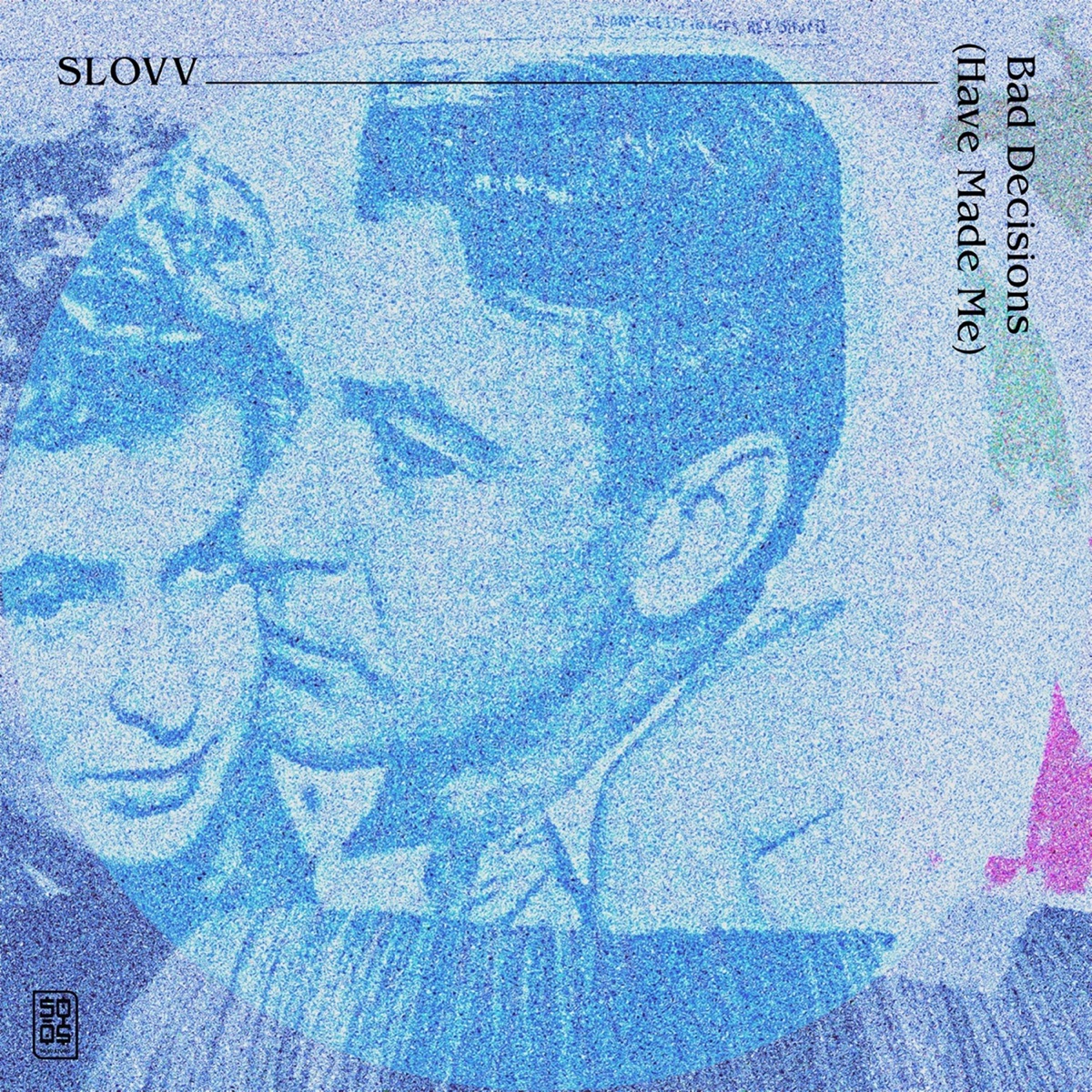Bad Decisions (Have Made Me) - Single by Slovv album cover