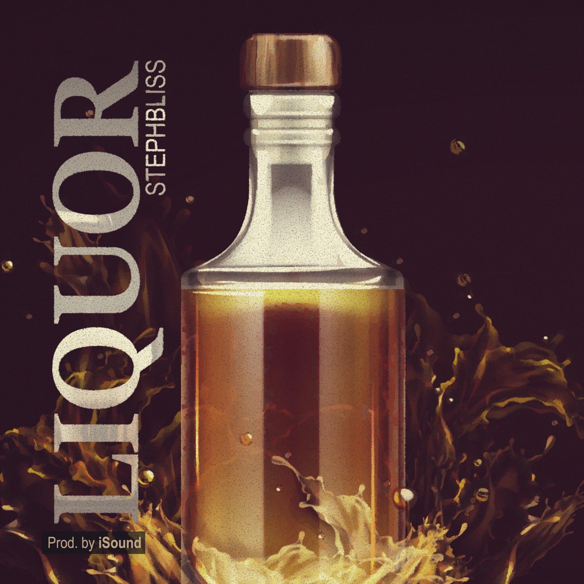 Liquor - Single by Stephbliss album cover