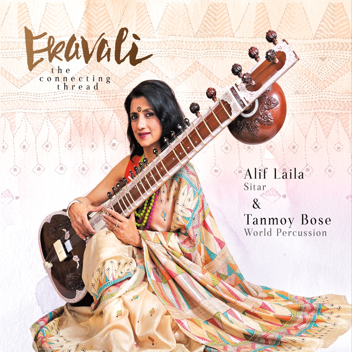 Ekavali the Connecting Thread (feat. Tanmoy Bose) by Alif Laila album cover