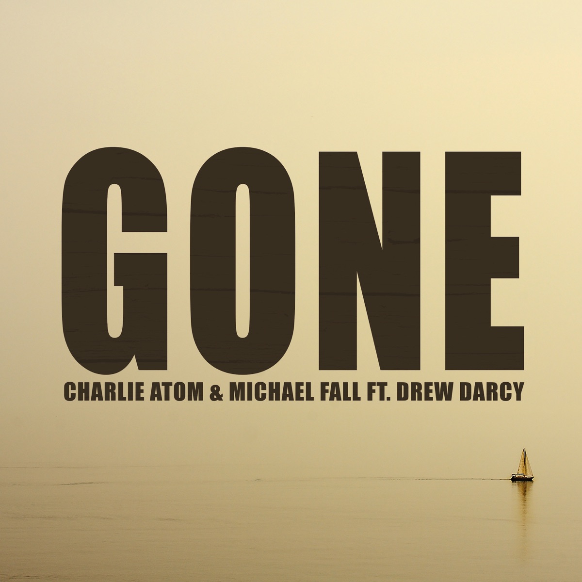 Gone (feat. Drew Darcy) - Single by Charlie Atom & Michael Fall album cover