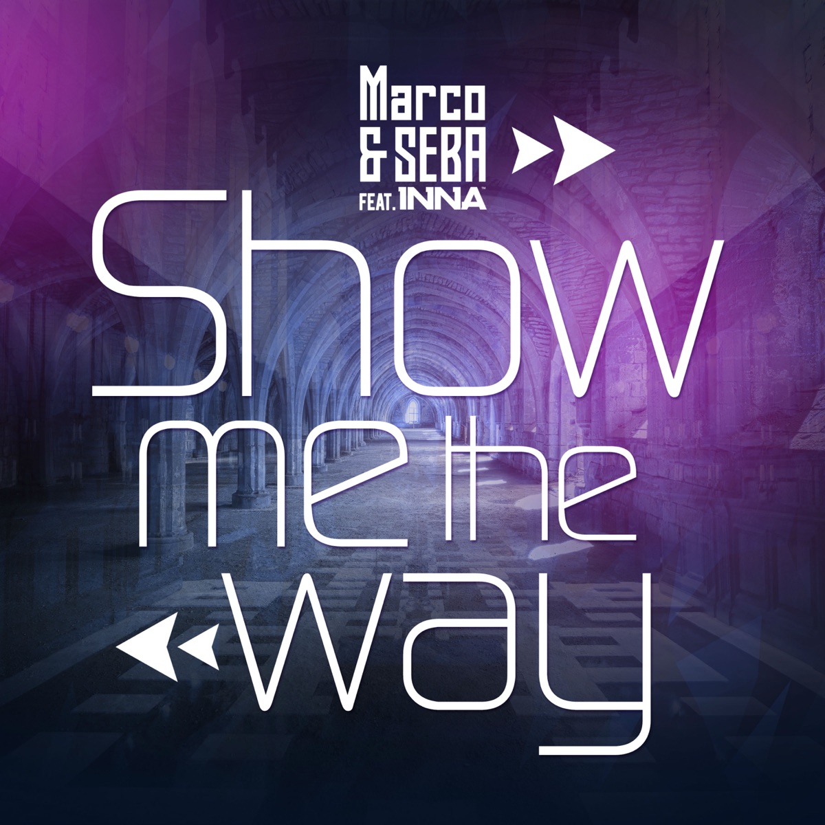 Show Me the Way (feat. INNA) [with Seba] - Single by Marco album cover