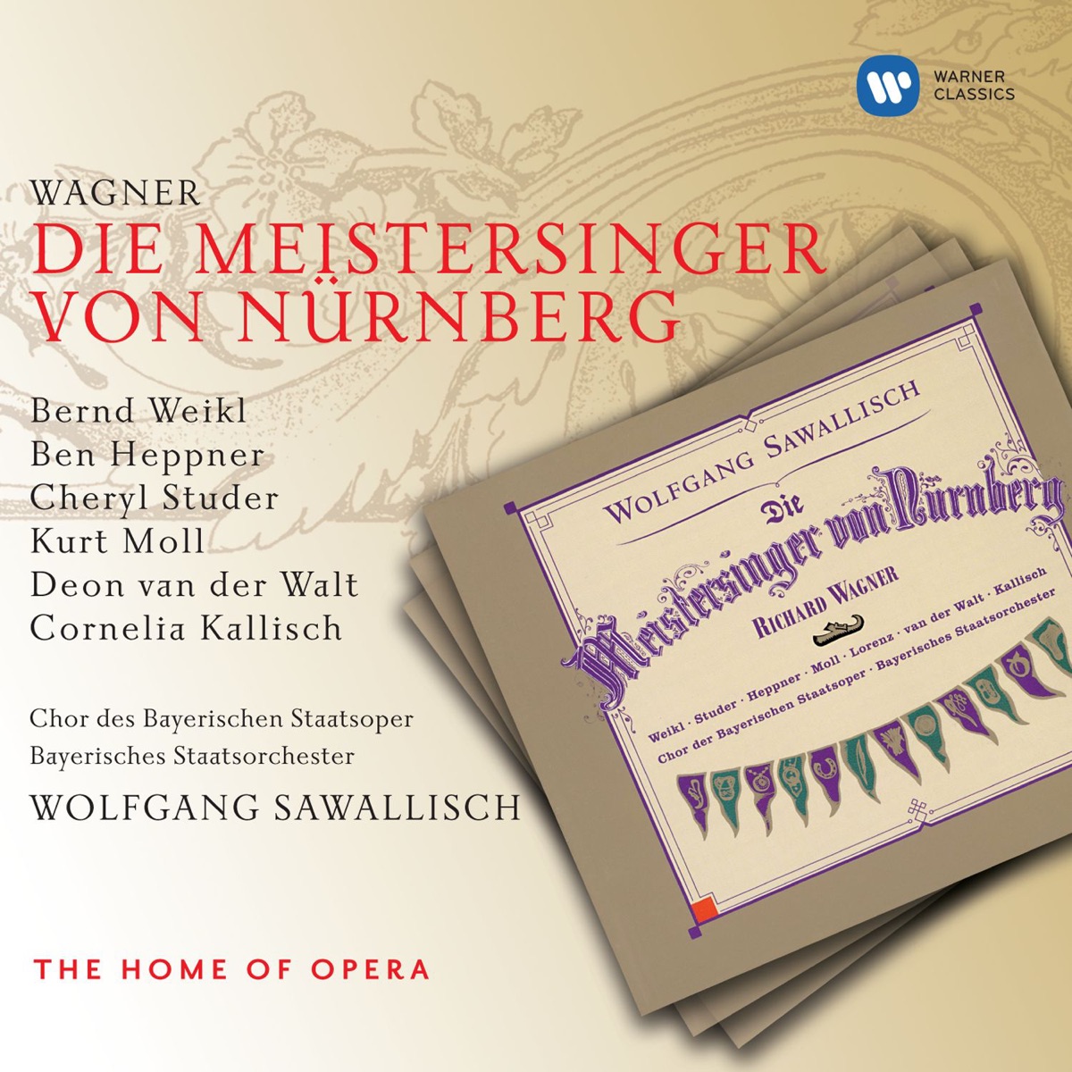 Wagner: Die Meistersinger von Nürnberg by Bernd Weikl, Kurt Moll, Wolfgang Sawallisch, Cornelia Kallisch, Bavarian State Orchestra, Cheryl Studer, Ben Heppner & Deon Van der Walt album cover