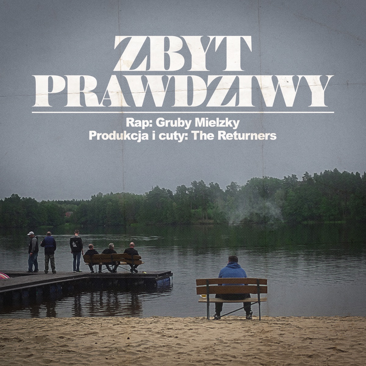 Zbyt Prawdziwy - Single by Gruby Mielzky album cover