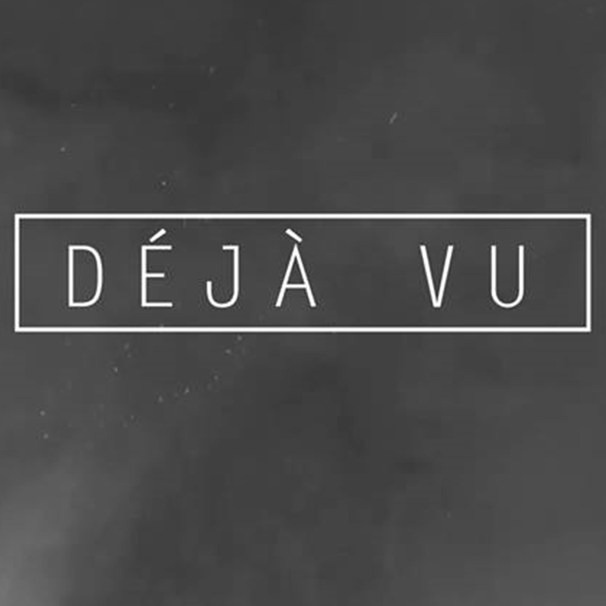 Déjà Vu (feat. Locomotiva) - Single by Sentido Oposto album cover
