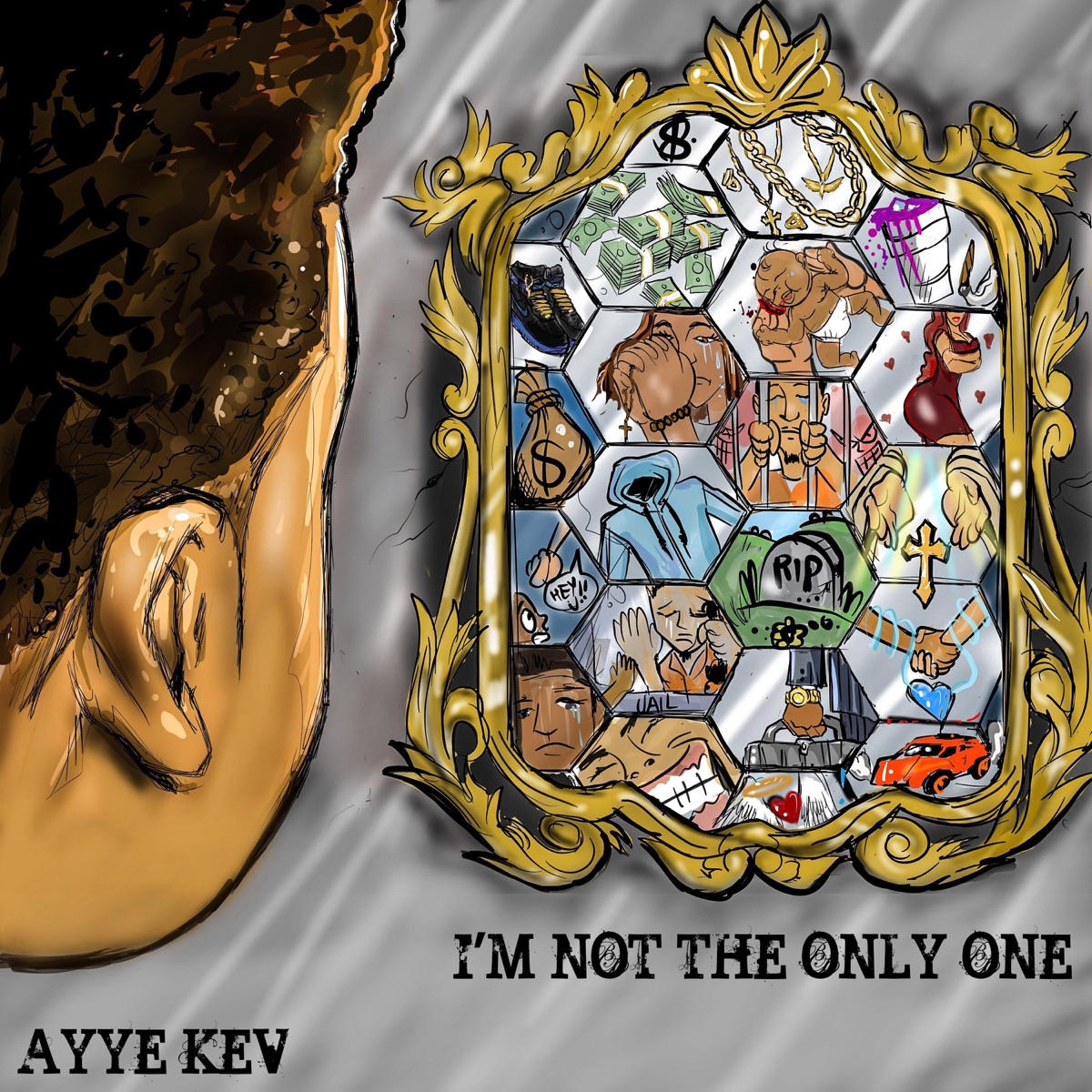 I'm Not the Only One by Ayye Kev album cover