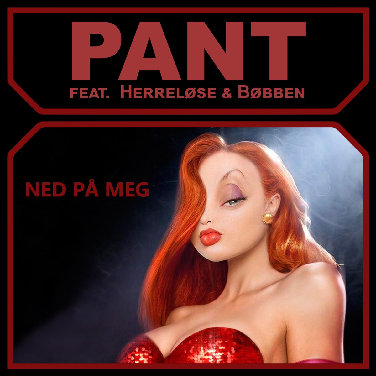 Ned på meg (feat. Herreløse, Mister K, Bøbben & Tom 12) - Single by Pant album cover