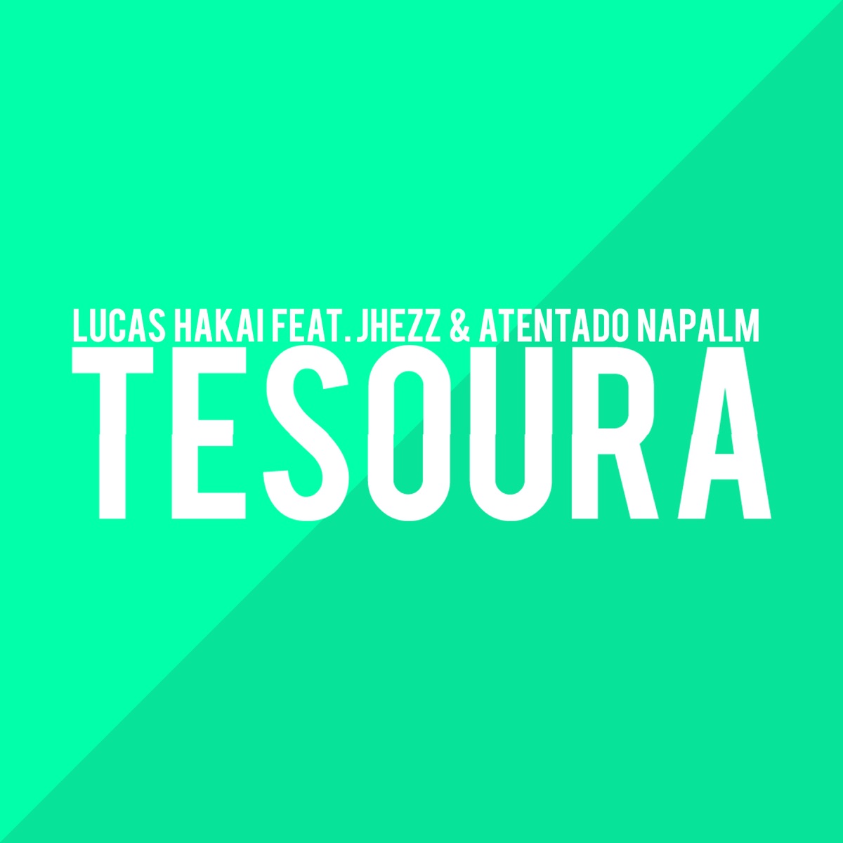 Tesoura (feat. Jhezz & Atentado Napalm) - Single by Lucas Hakai album cover