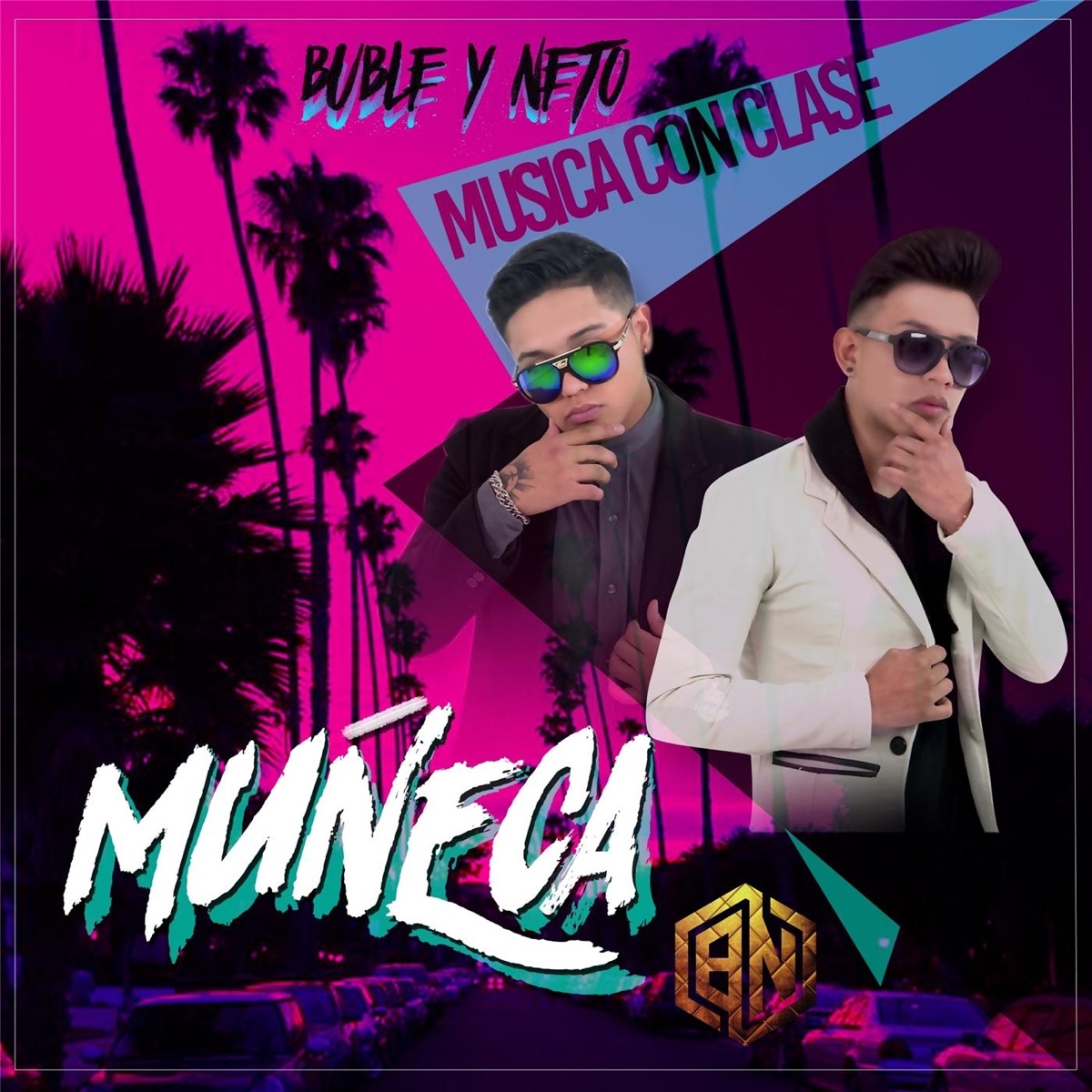 Muñeca - Single by Buble y Neto album cover