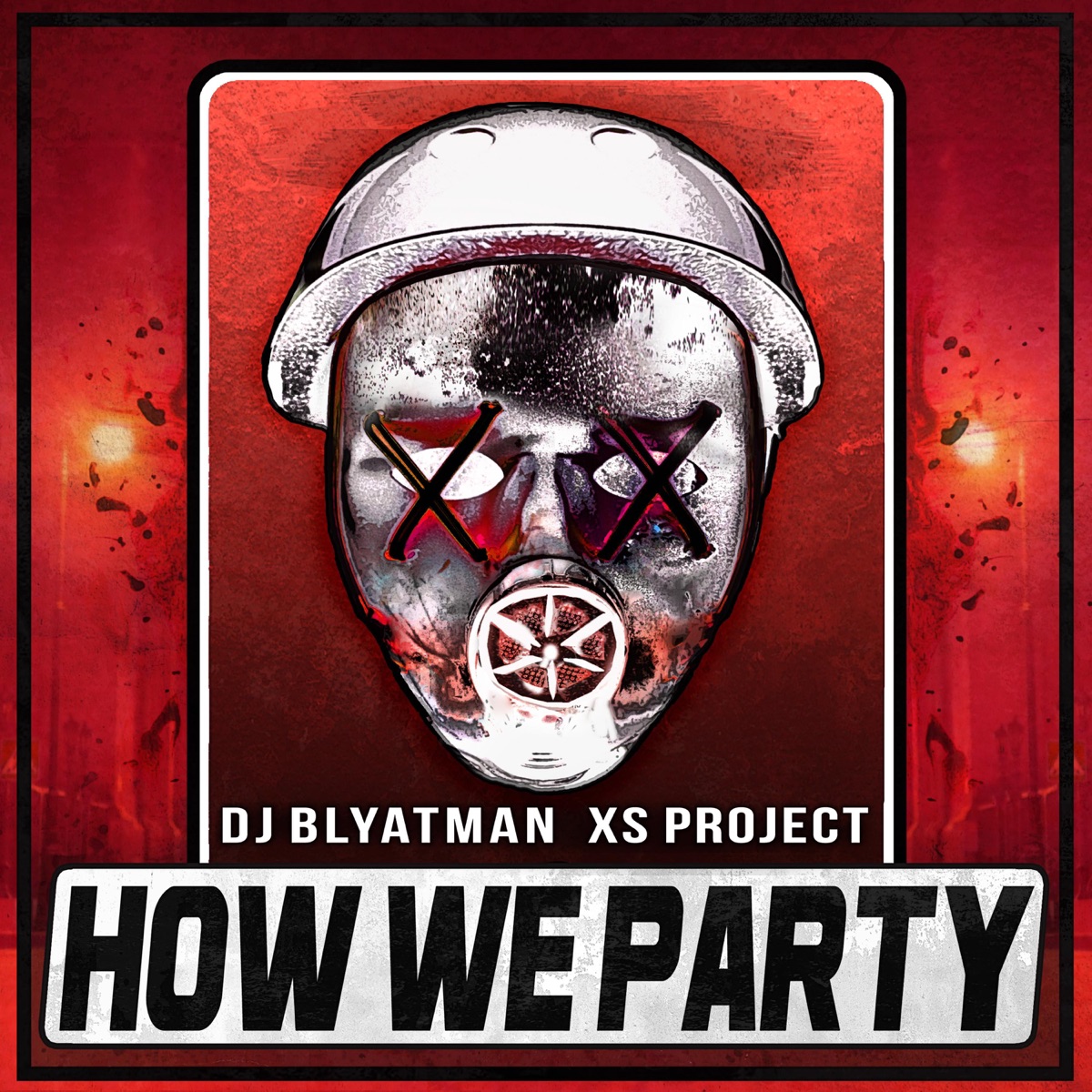How We Party - Single by DJ Blyatman & XS Project album cover