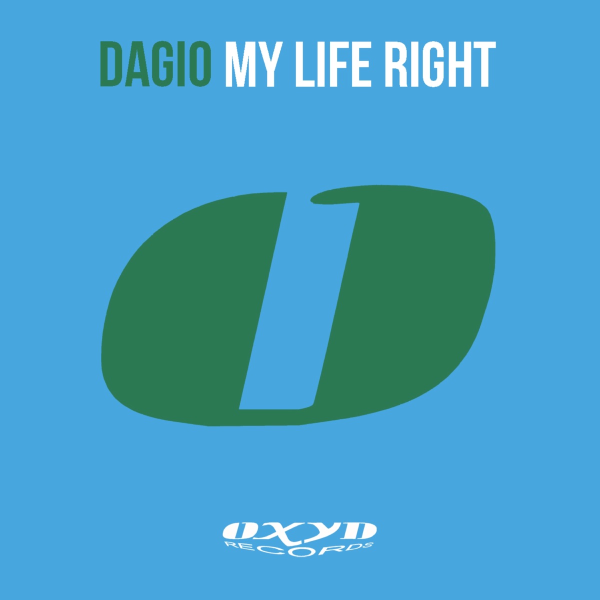 My Life Right - Single by Dagio album cover