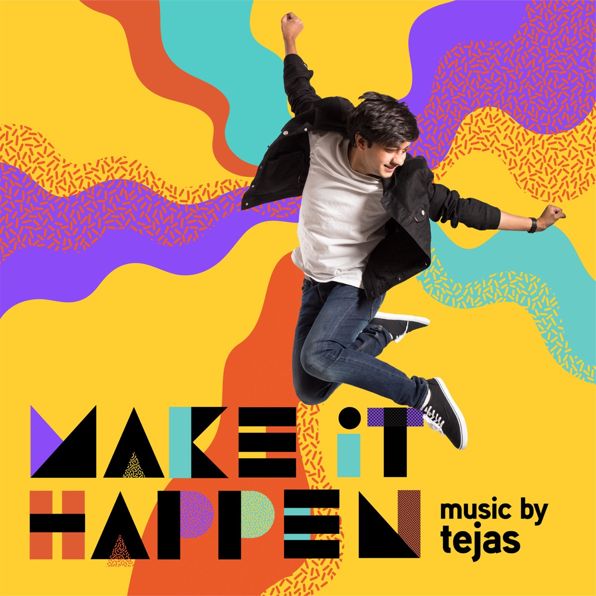 Make It Happen by Tejas album cover