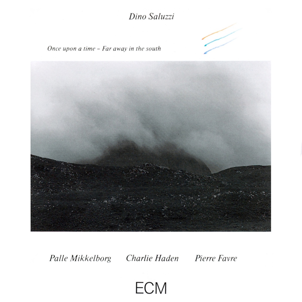 Once Upon a Time - Far Away In the South by Dino Saluzzi, Charlie Haden, Palle Mikkelborg & Pierre Favre album cover