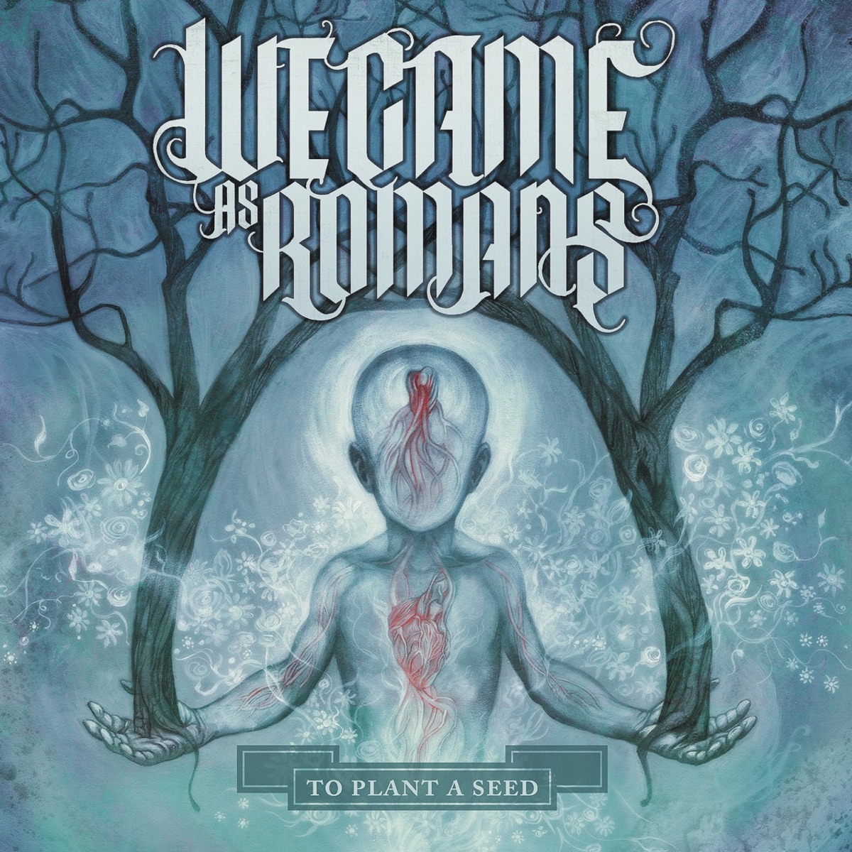 To Plant a Seed by We Came As Romans album cover