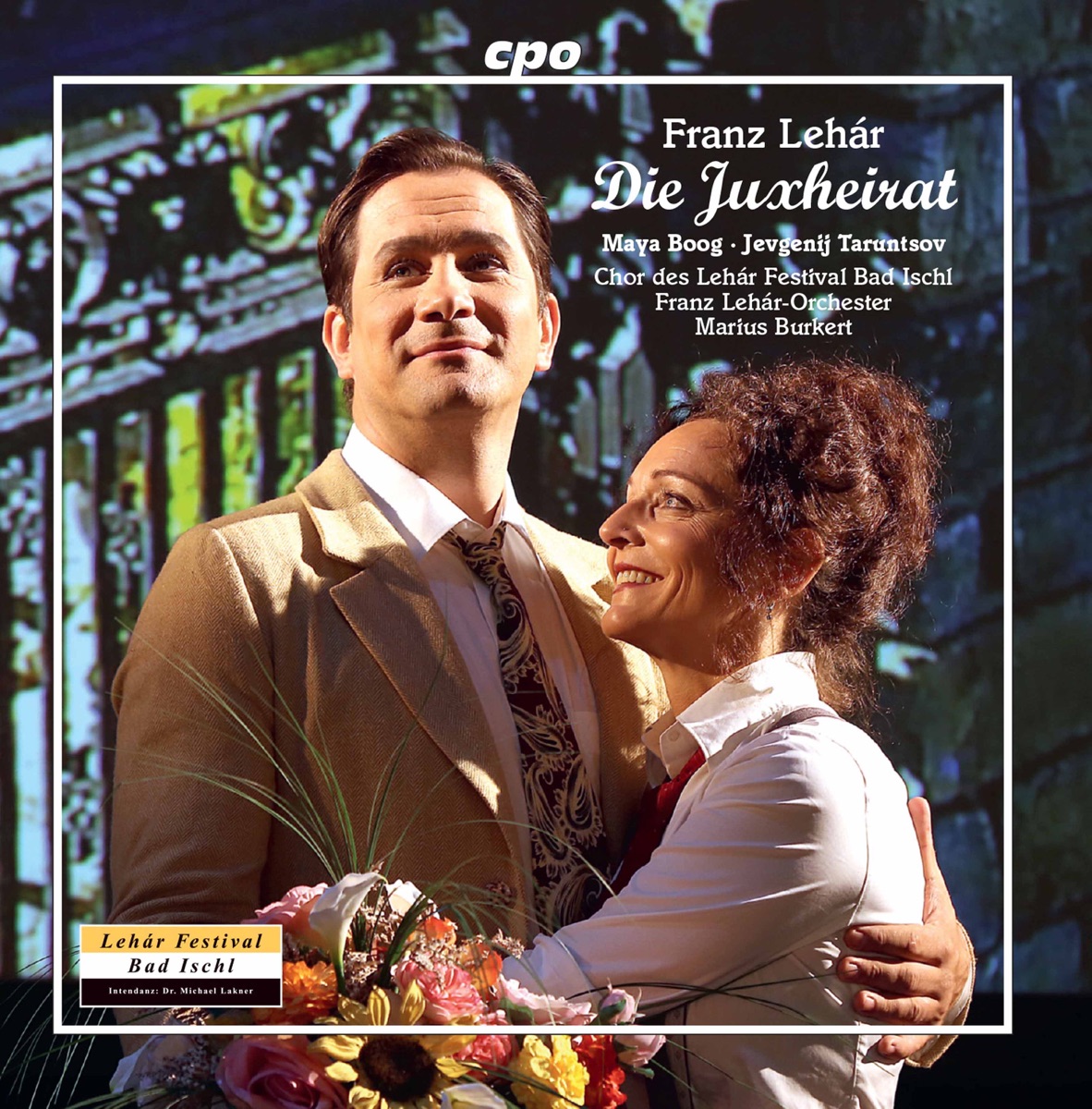 Lehár: Die Juxheirat (Live) by Gerhard Ernst, Franz Lehar Orchestra, Marius Burkert, Christoph Filler, Alexander Kaimbacher, Jevgenij Taruntsov, Maya Boog, Sieglinde Feldhofer, Anna-Sophie Kostal, Rita Peterl & Ilia Staple album cover