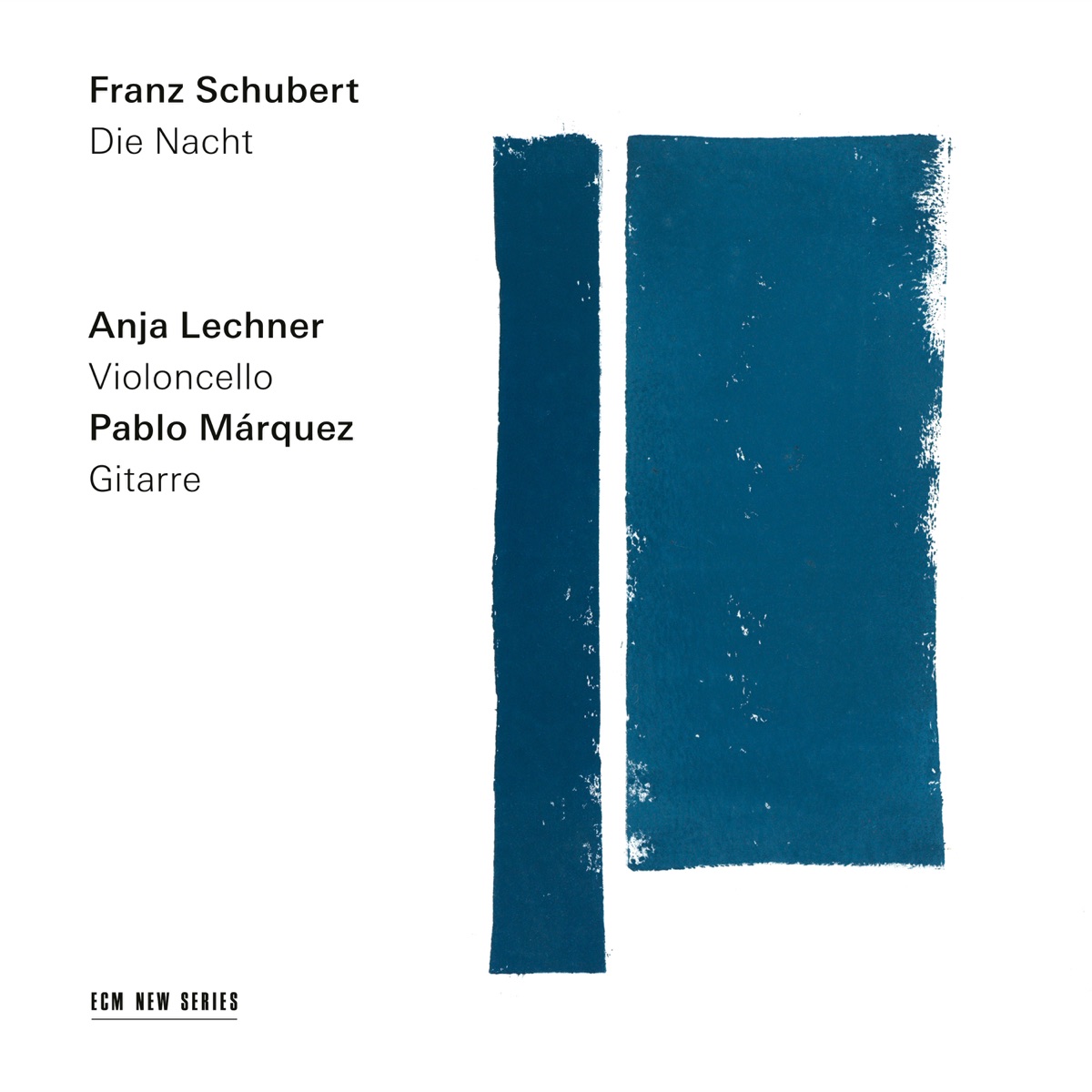 Schubert: Die Nacht by Anja Lechner & Pablo Márquez album cover
