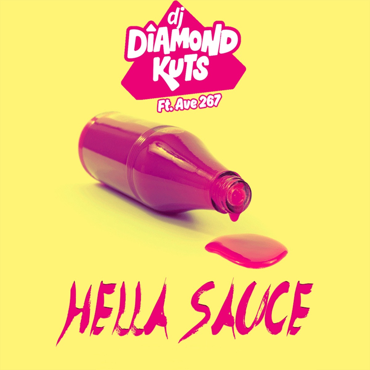 Hella Sauce (feat. Ave 267) - Single by DJ Diamond Kuts album cover