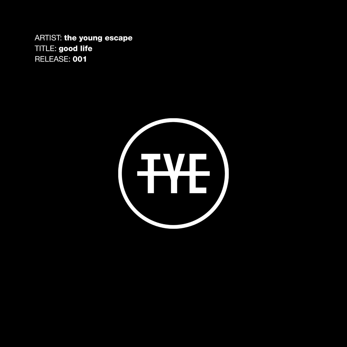 Good Life - Single by The Young Escape album cover