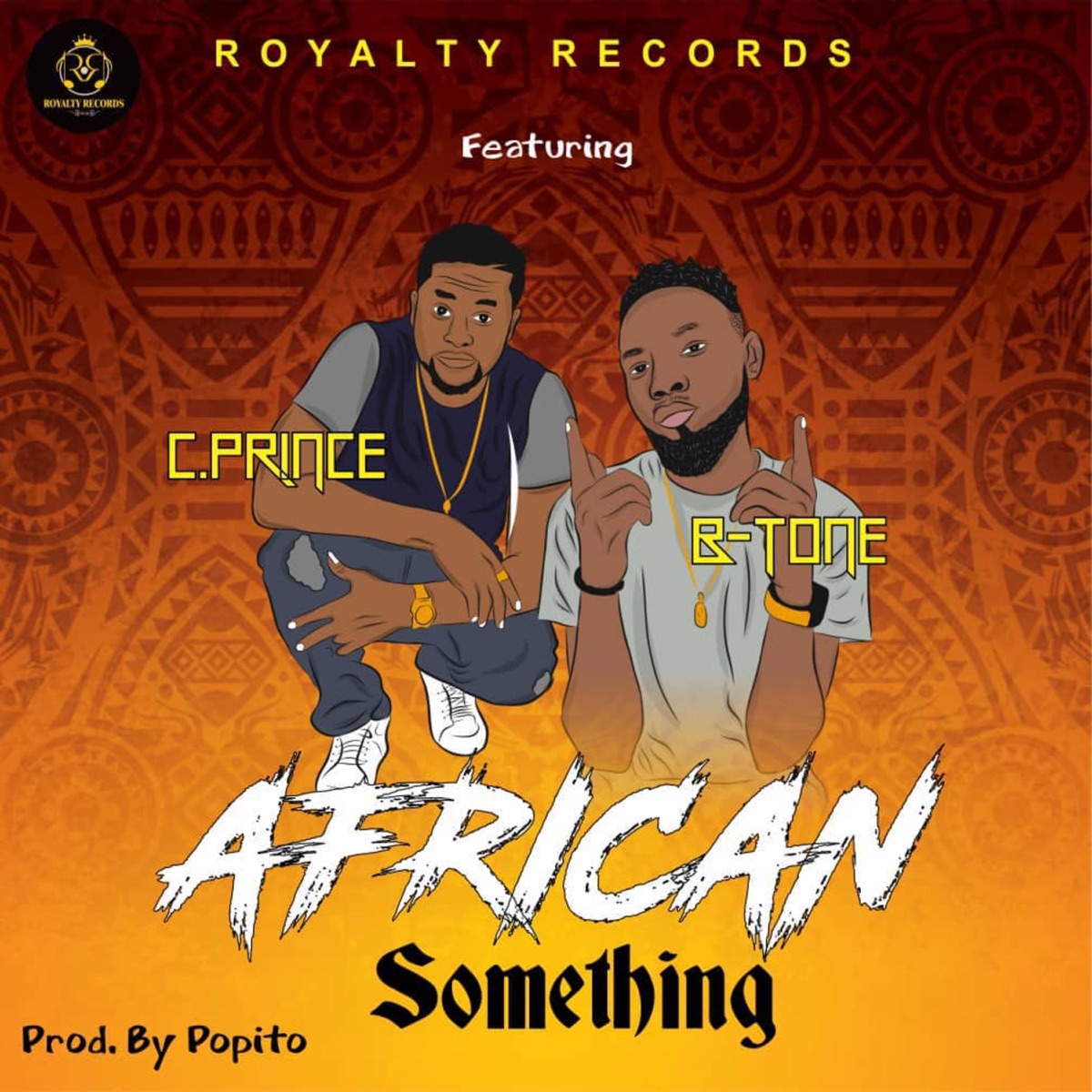 African Something (feat. Cprince & Btone) - Single by The Royals album cover
