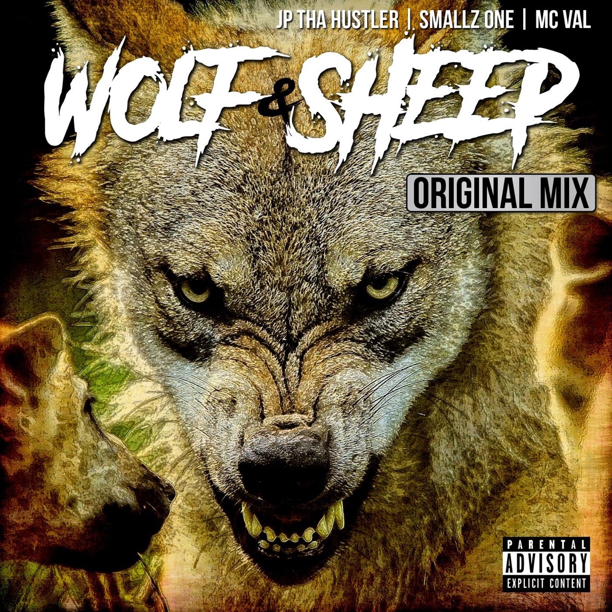 Wolf & Sheep - Single by JP tha Hustler, Smallz One & MC Val album cover
