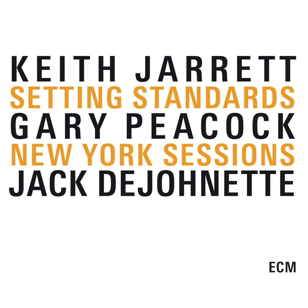Setting Standards (Standards I+II, Changes) by Keith Jarrett, Gary Peacock & Jack DeJohnette album cover
