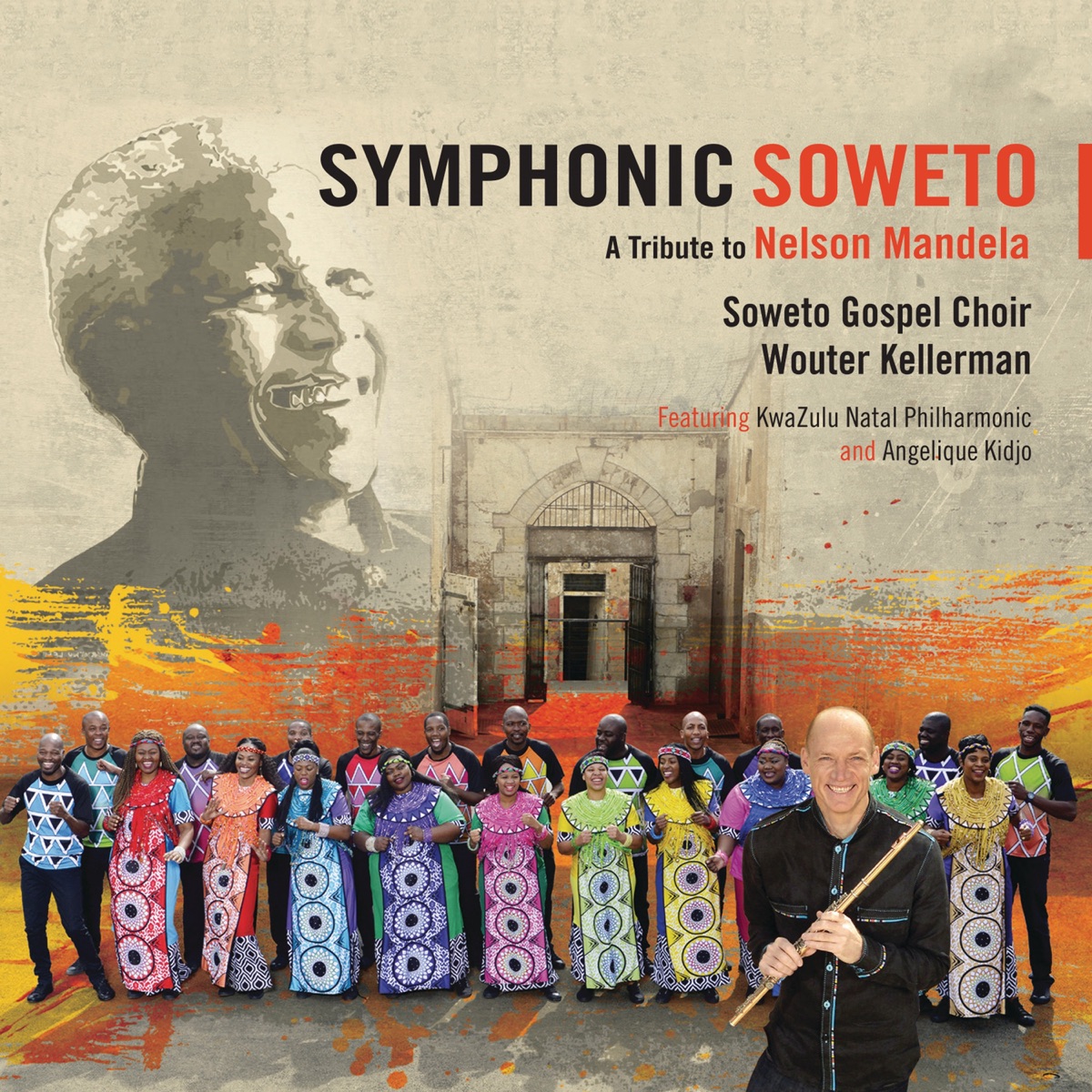 Symphonic Soweto: A Tribute To Nelson Mandela (feat. KwaZulu-Natal Philharmonic & Angélique Kidjo) by Wouter Kellerman & Soweto Gospel Choir album cover