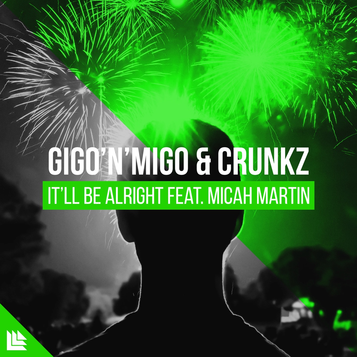 It’ll Be Alright (feat. Micah Martin) - Single by Gigo'n'Migo & Crunkz album cover