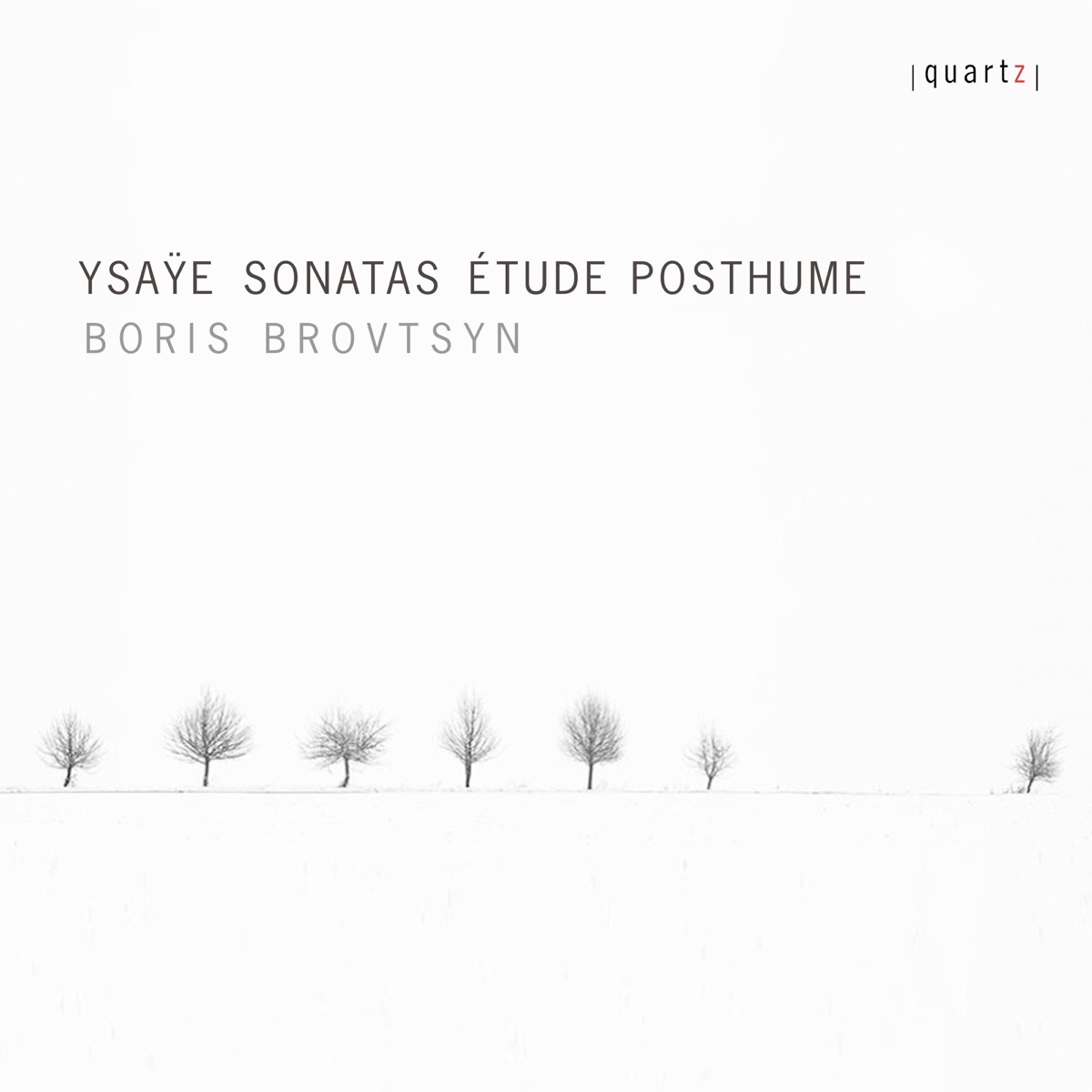 Ysaÿe: Violin Sonatas & Étude posthume by Boris Brovtsyn album cover