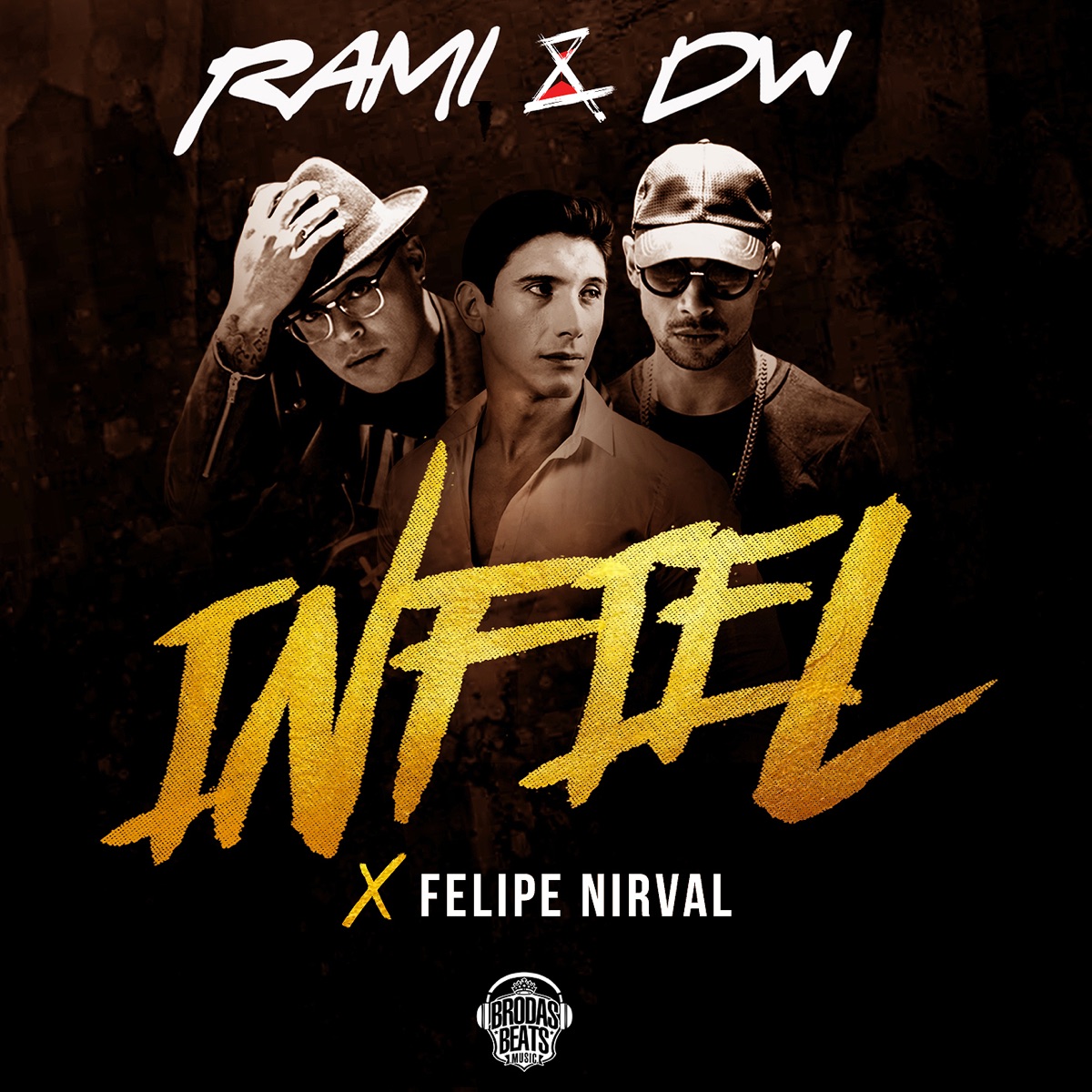 Infiel - Single by Rami & DW & Felipe Nirval album cover