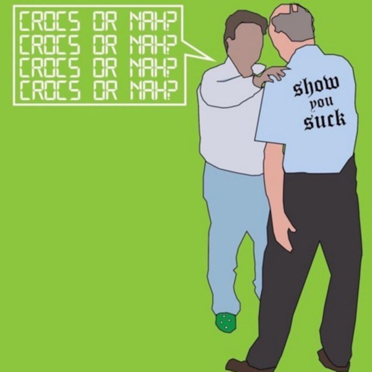 Crocs or Nah - Single by Show You Suck album cover