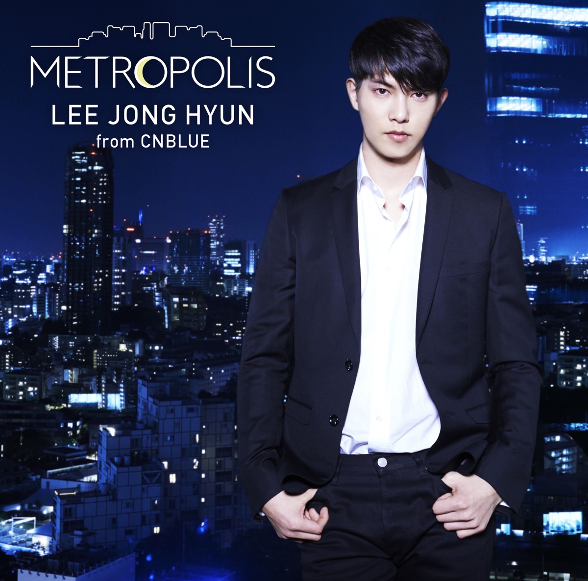 Metropolis by イ・ジョンヒョン(from CNBLUE) album cover