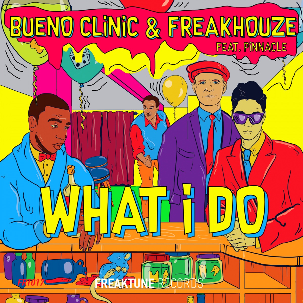 What I Do (ft. Pinnacle) - Single by Bueno Clinic & Freakhouze album cover