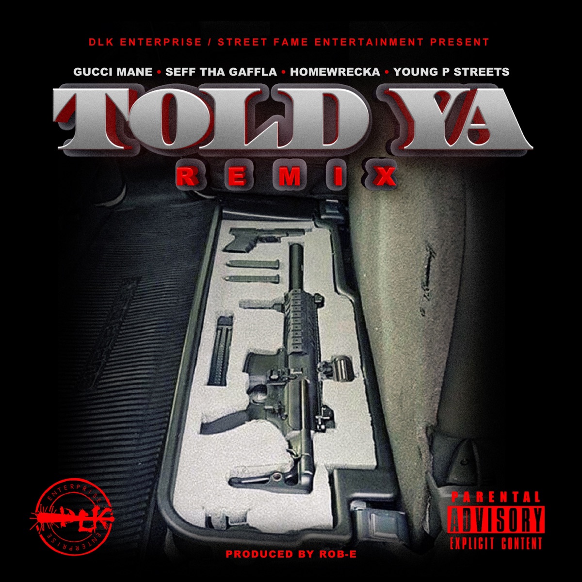 Told Ya (Remix) - Single by Gucci Mane, Young P Streets, Homewrecka & Seff Tha Gaffla album cover