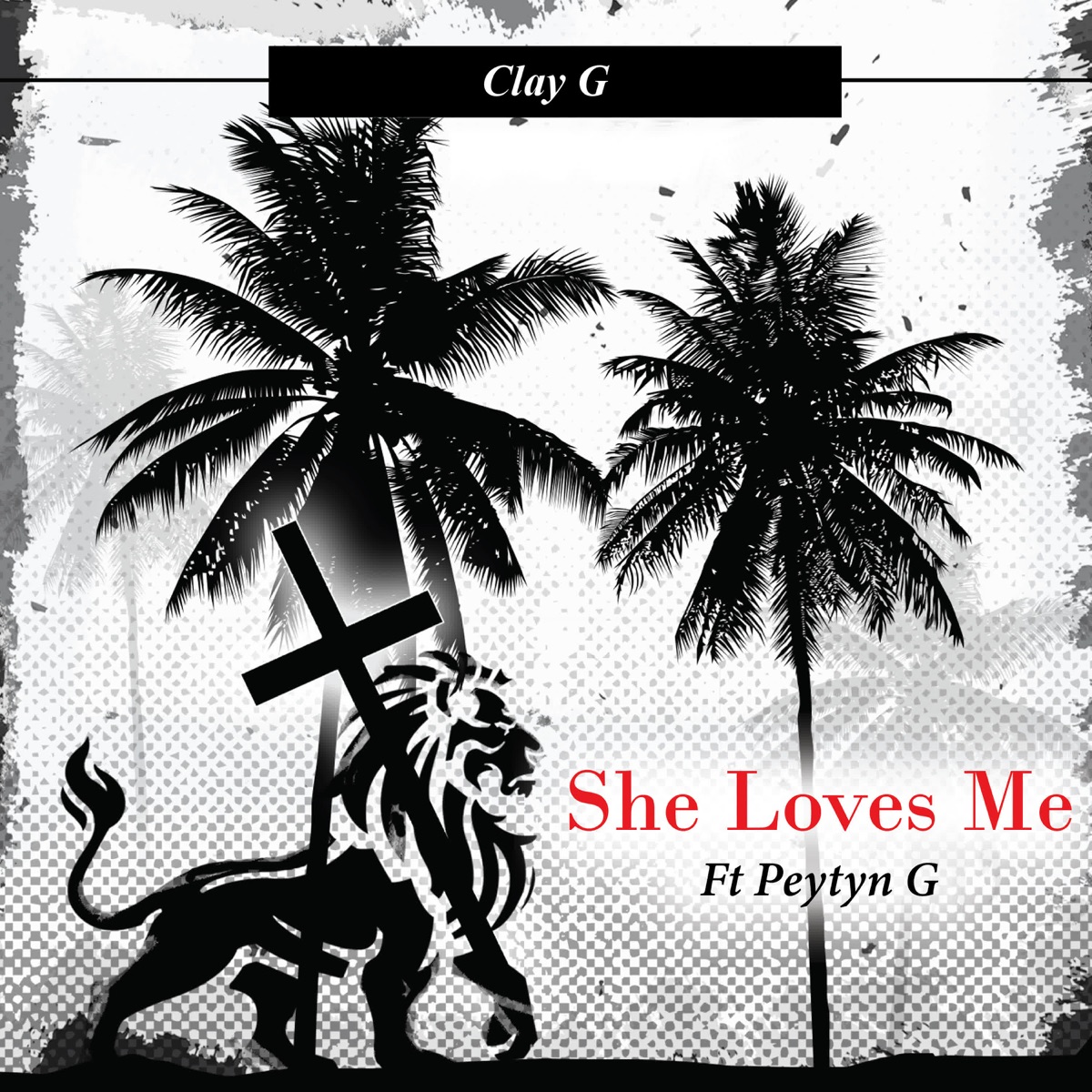 She Loves Me (feat. Peytyn G) - Single by Clay G album cover