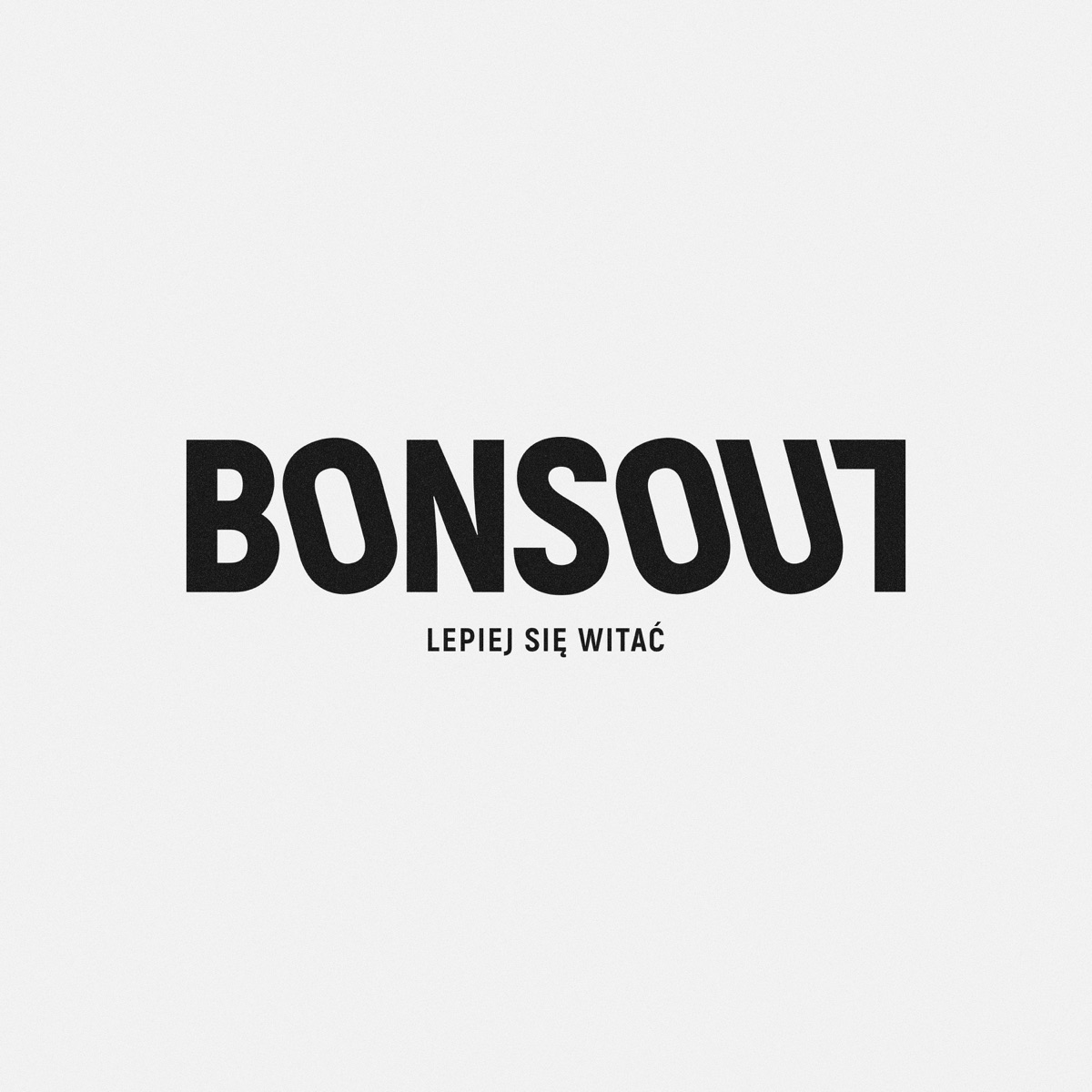 Lepiej Się Witać - EP by BonSoul, Bonson & Soulpete album cover