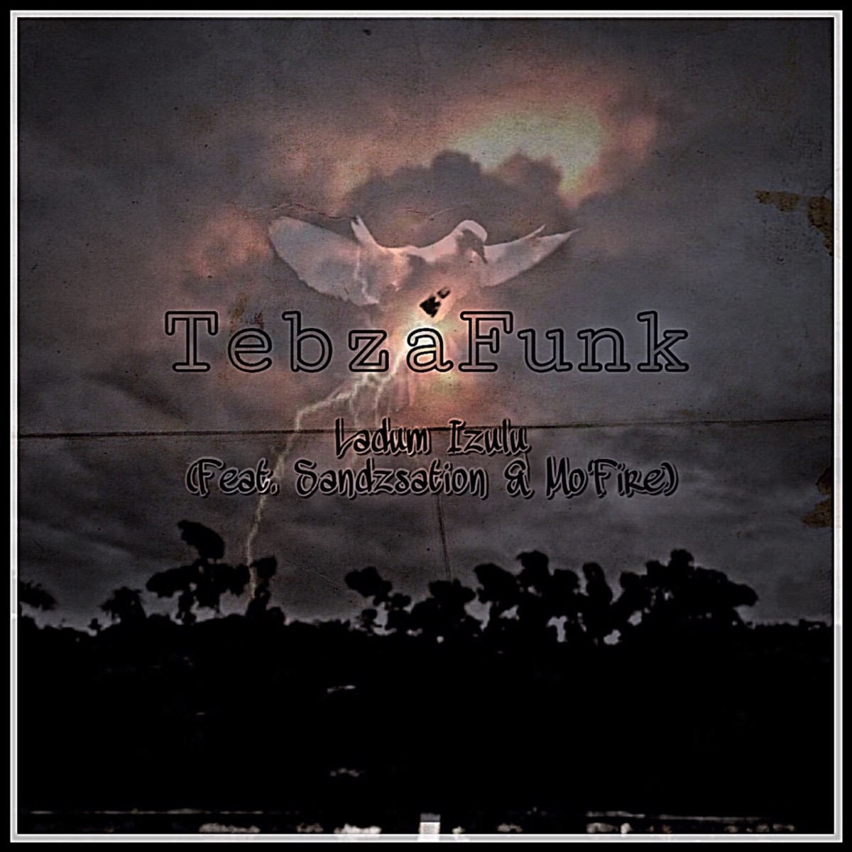 Ladum Izulu (feat. Sandzsation & Mo’Fire) [Radio Edit] - Single by TebzaFunk album cover
