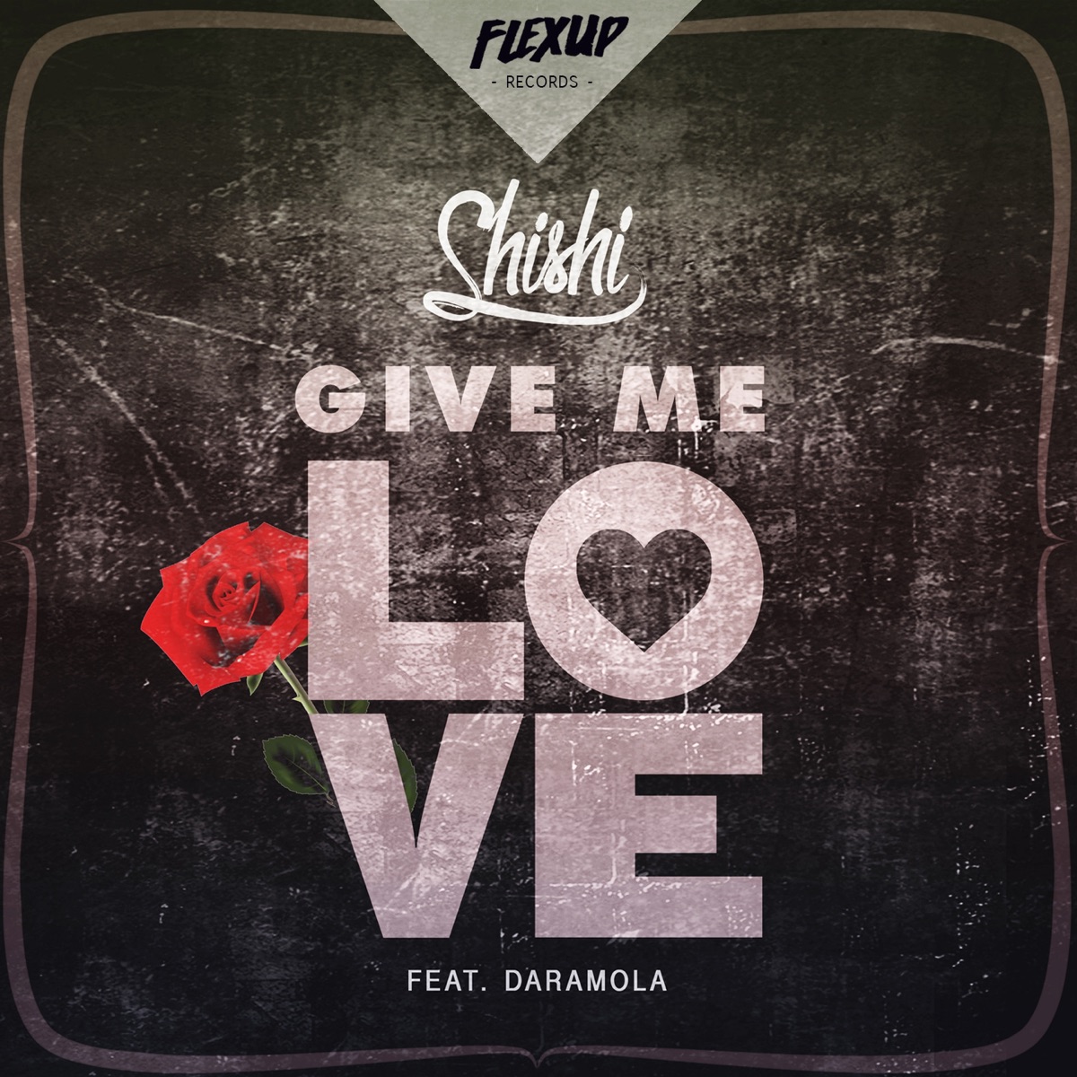 Give Me Love (feat. Daramola) - Single by ShiShi album cover
