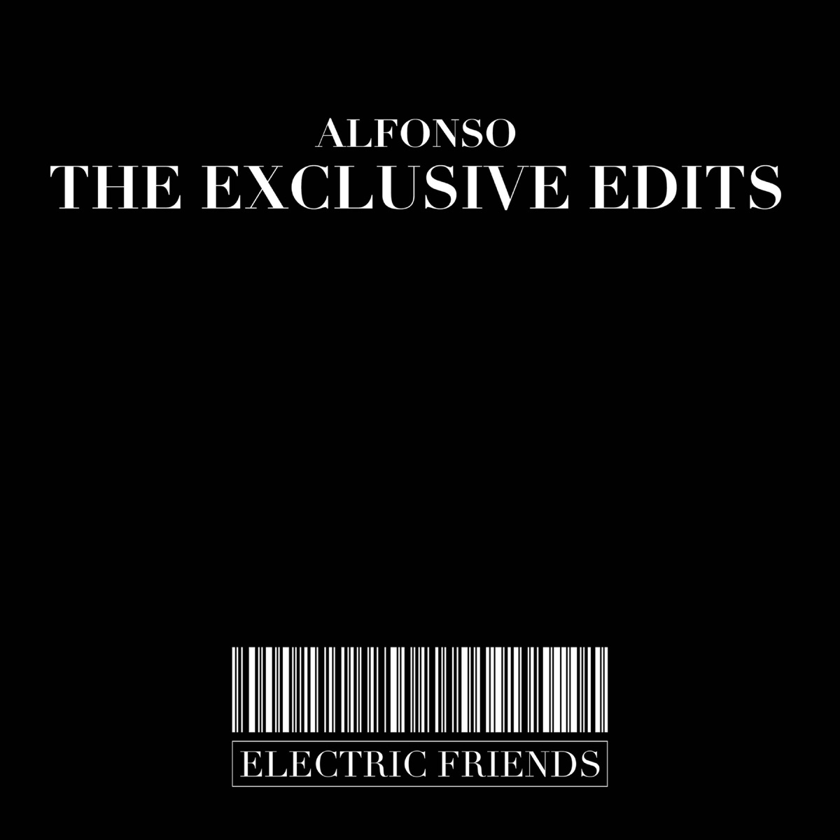 The Exclusive Edits - EP by Alfonso, Jonni Haus & Wynd Chymes album cover