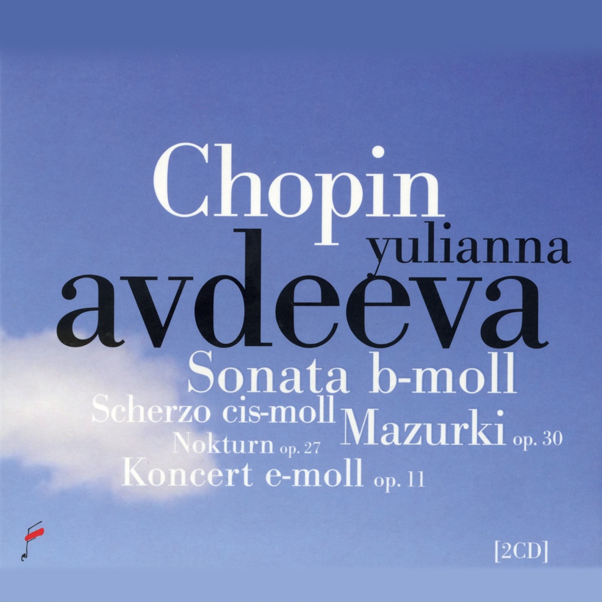 Chopin: Sonata In B-Flat Minor, Scherzo C-Sharp Minor, Mazurka Op. 20, Nokturn Op. 27, Piano Concerto In E Minor by Yulianna Avdeeva, Antoni Wit & Warsaw Philharmonic Orchestra album cover