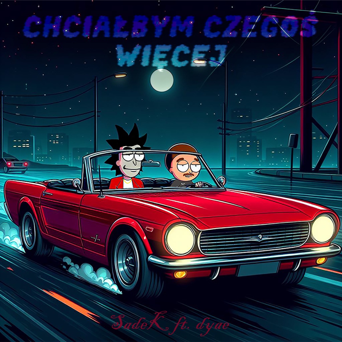Chciałbym Czegoś Więcej - Single by Sadek & Dyae album cover