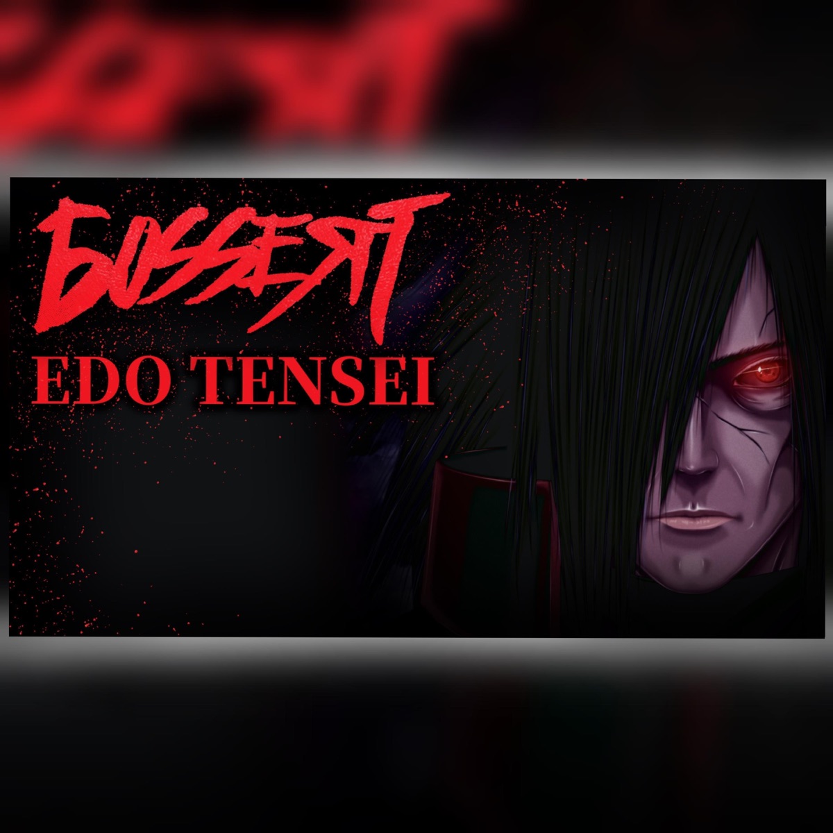 Edo Tensei (feat. Animetrix) - Single by Bossert album cover