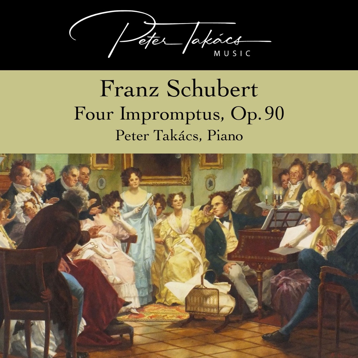 Franz Schubert: Four Impromptus, Op. 90 - EP by Peter Takács album cover