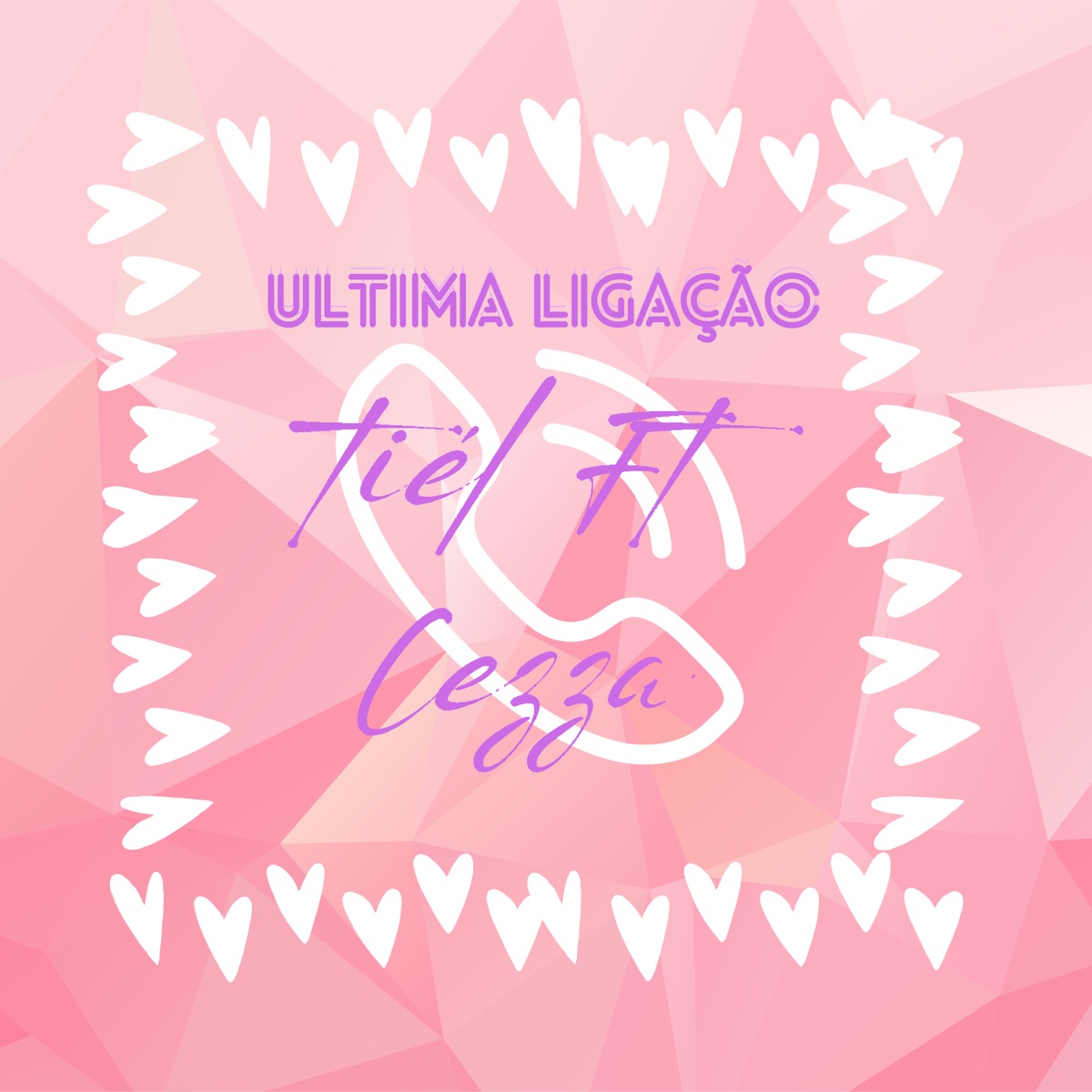 Ultima Ligação (feat. Cezza) - Single by Tiél & VTnoBeat album cover