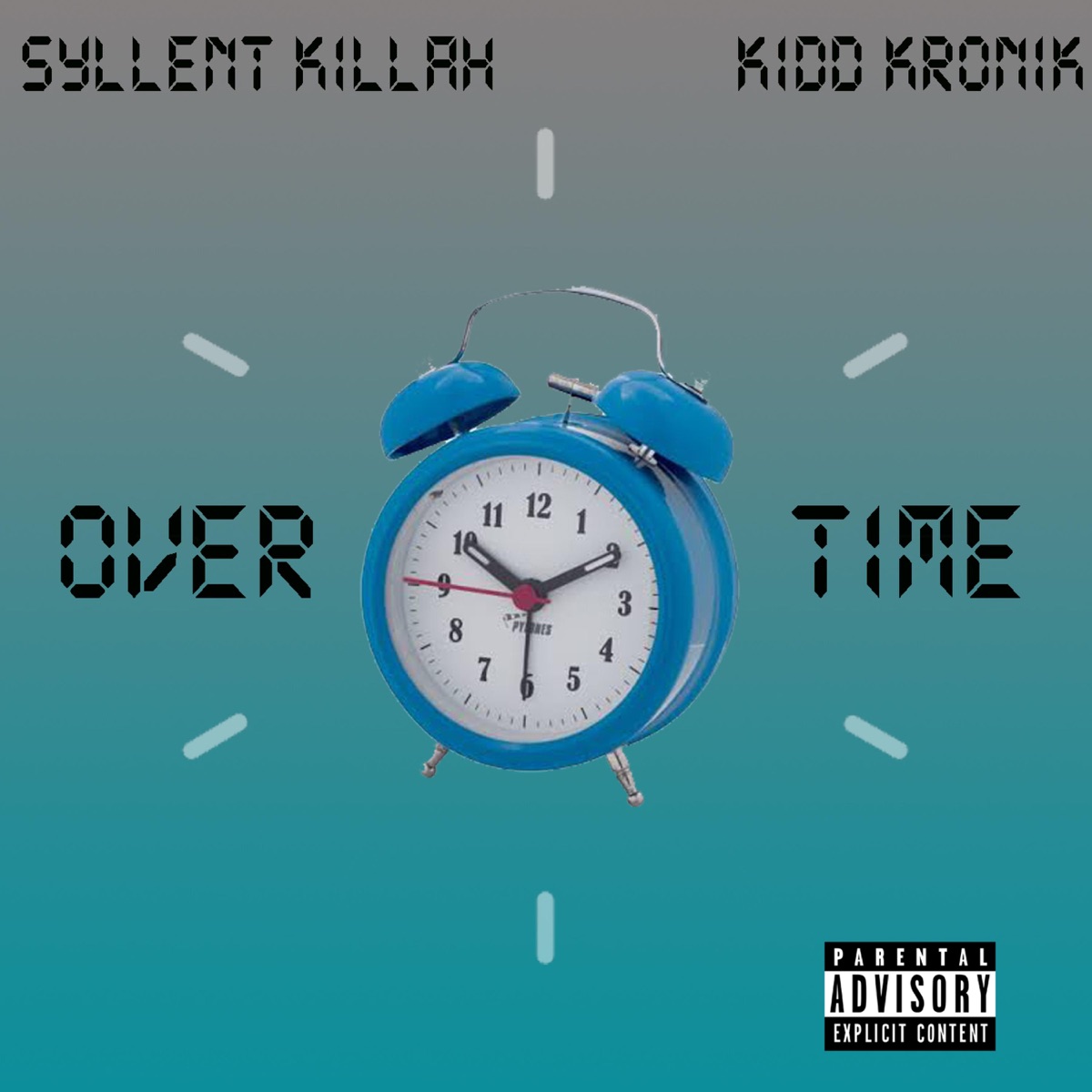 OVERTIME (feat. Kidd Kronik) - Single by Syllent Killah album cover