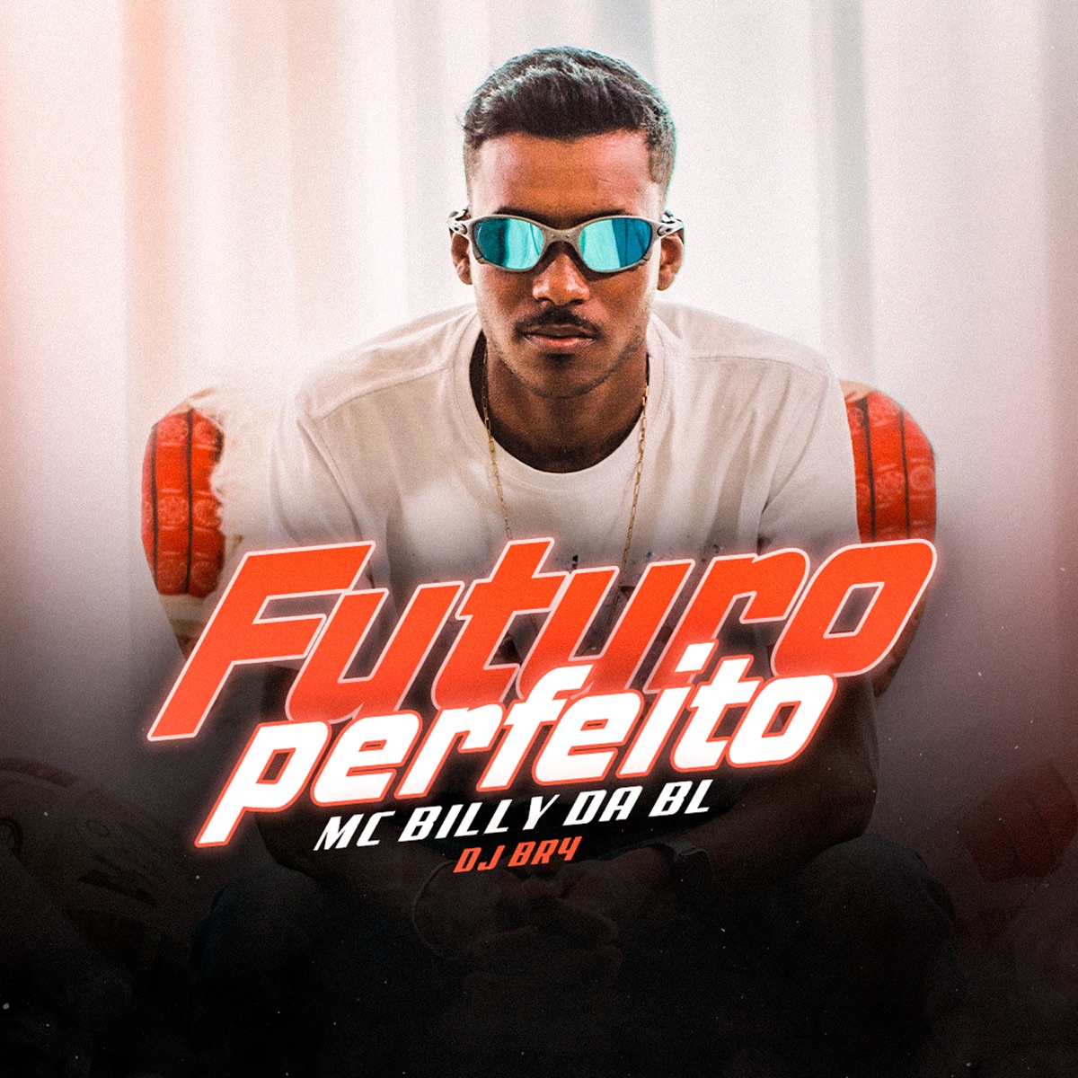 Futuro Perfeito (feat. DJ BR4) - Single by MC Billy da Vl album cover