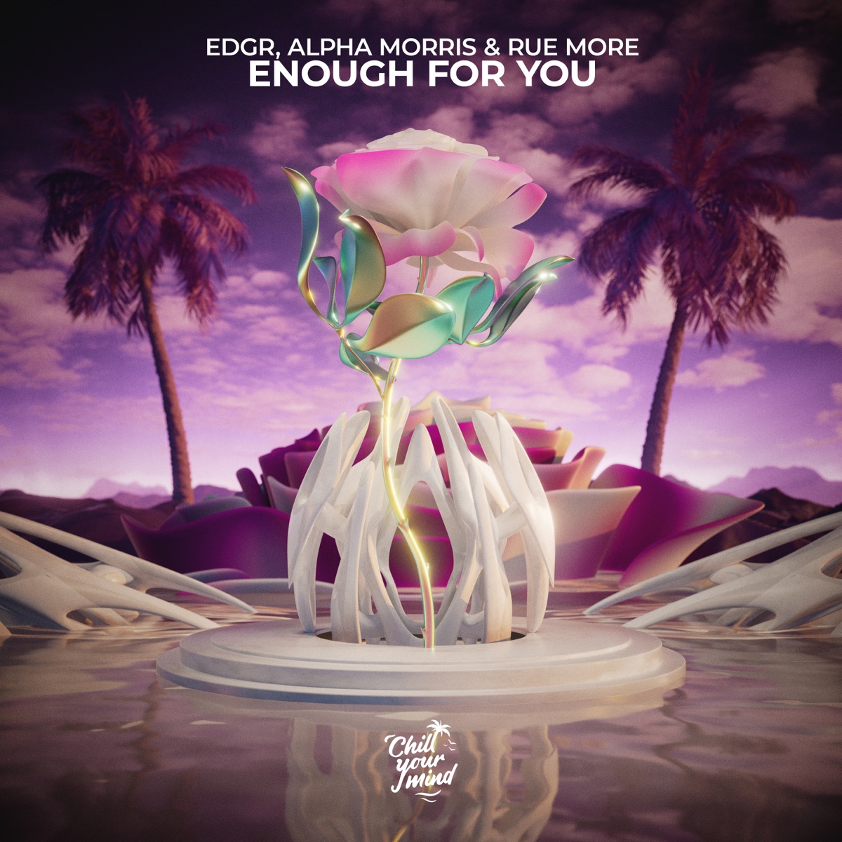 Enough for You - Single by EDGR, Alpha Morris & Rue More album cover