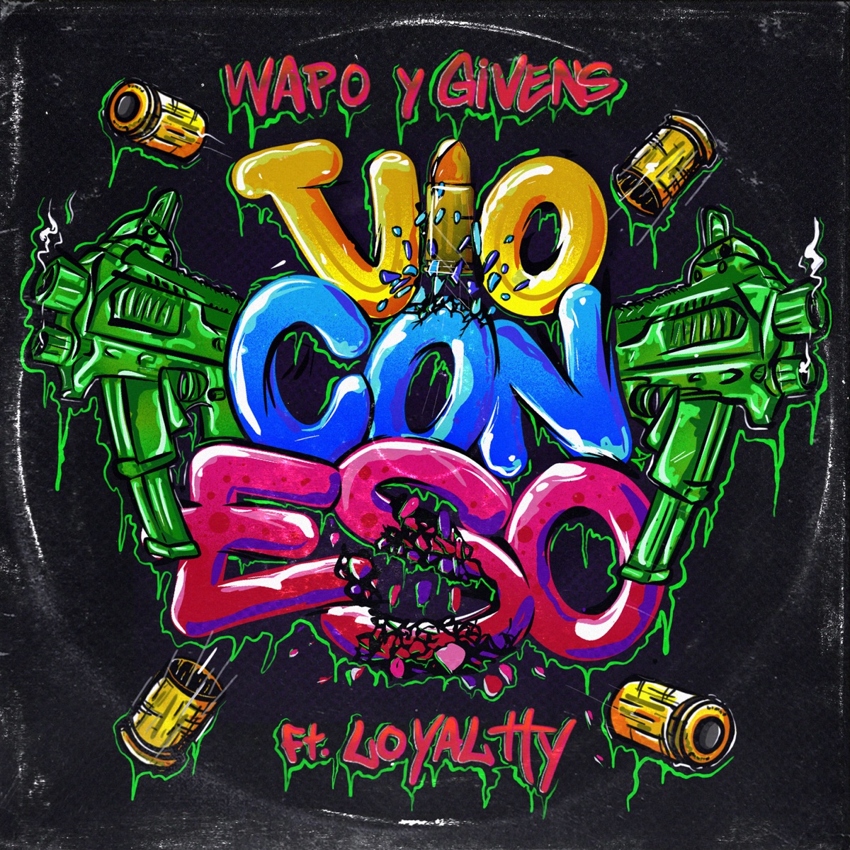 Vio Con Eso - Single by Wapo & Givens & Loyaltty album cover