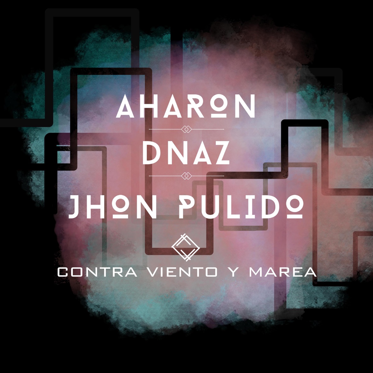 Contra viento y marea (feat. Dnaz & Jhon Pulido) - Single by Aharon album cover