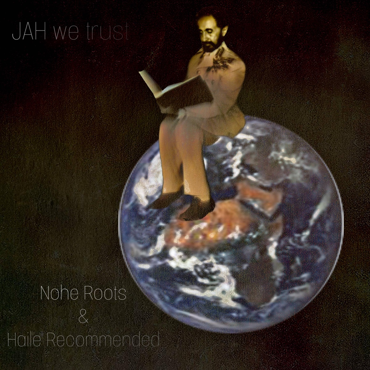 Jah We Trust (feat. Haile Recommended) - Single by Noheroots album cover