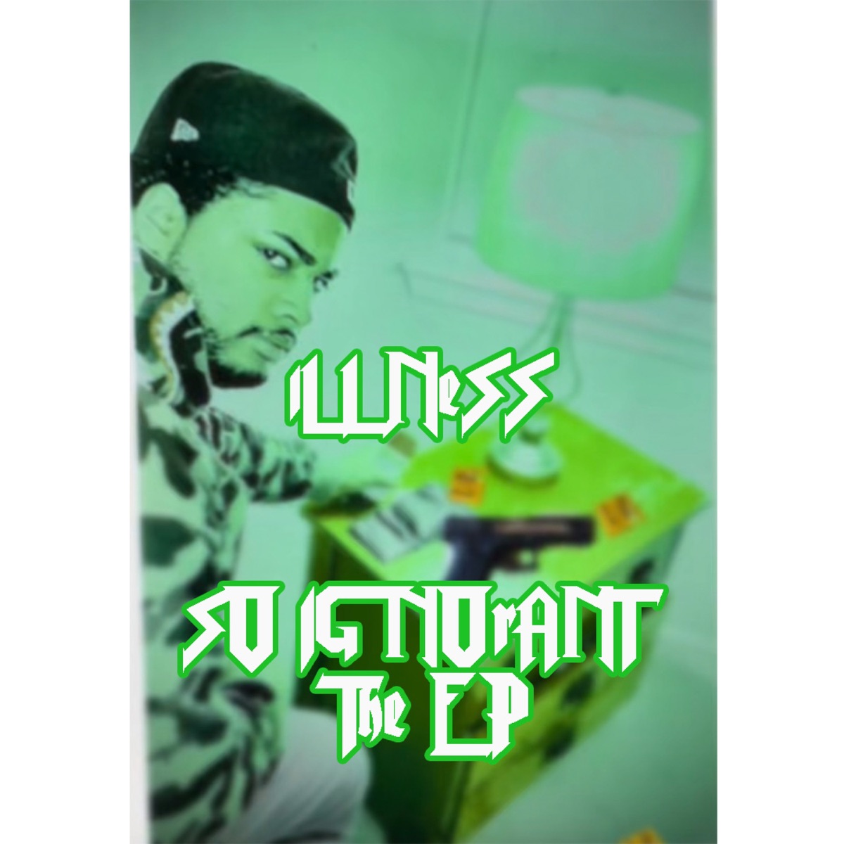 The So Ignorant by iLLne$$ album cover
